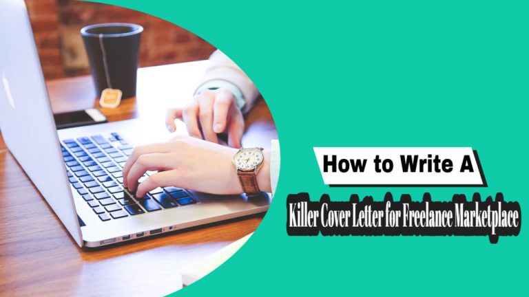 How to Write A Killer Cover Letter for Freelance Marketplace